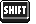 SHIFT